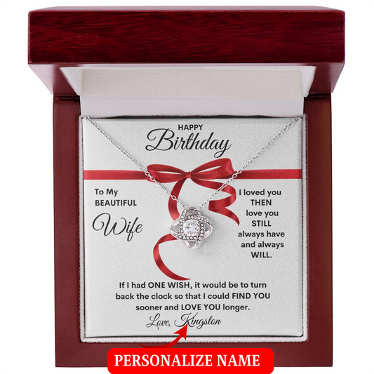 To My Beautiful Wife | One Wish | Happy Birthday Customize Signature Name (Love Knot Necklace)