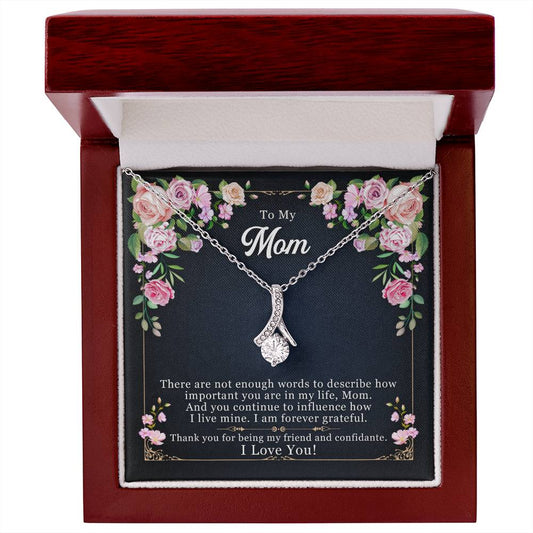 To My Mom | Forever Grateful (Alluring Beauty Necklace)