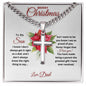 Merry Christmas Son | My Greatest Gift | Love Dad (Artisan Cross Cuban Chain)