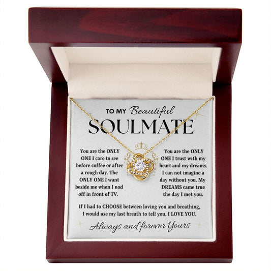 To My Beautiful Soulmate | Only One Dream (Love Knot Necklace)