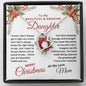 To My Beautiful & Amazing Daughter | My Greatest Gift | Merry Christmas Love Mom (Forever Love Necklace).
