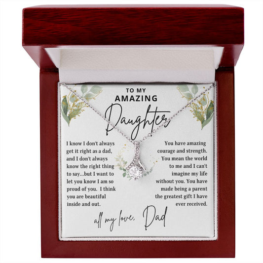 To My Amazing Daughter | You Are My Greatest Gift | From Dad (Alluring Beauty Necklace)