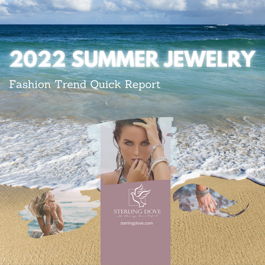 2022 Summer Jewelry Fashion Trend Quick Report