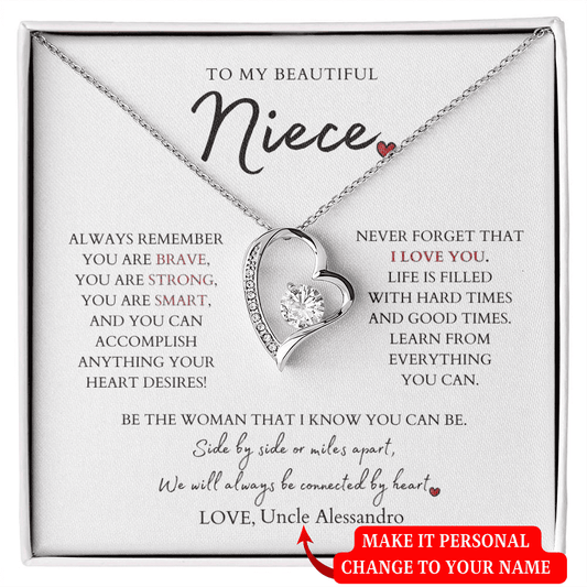 To My Niece | ALWAYS REMEMBER | From Aunt or Uncle Personalize Name (Forever Love Necklace)