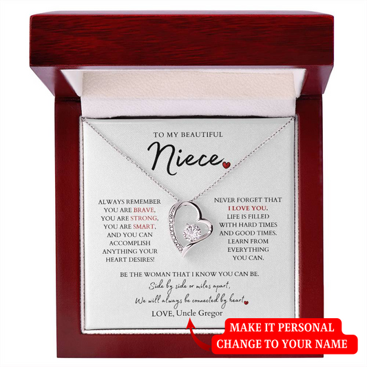 To My Niece | ALWAYS REMEMBER | From Aunt or Uncle Personalize Name (Forever Love Necklace)