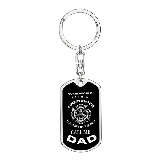 FIREFIGHTER | Call Me Dad (Dog Tag Swivel Key Chain)