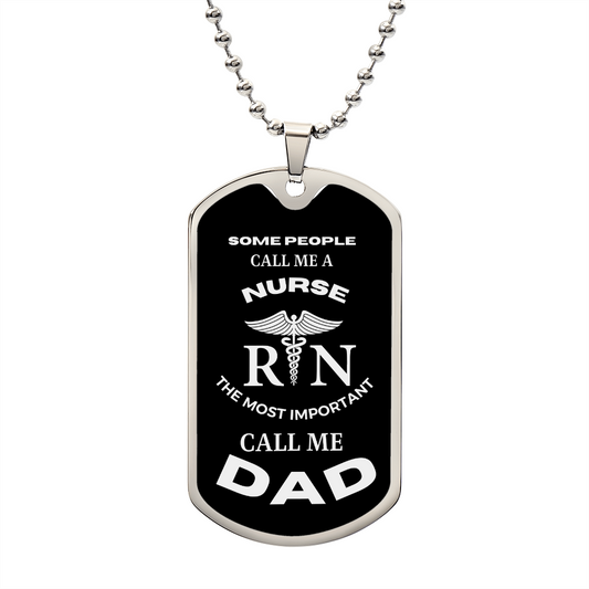 NURSE | Call Me Dad (Military Style Dog Tag Necklace)