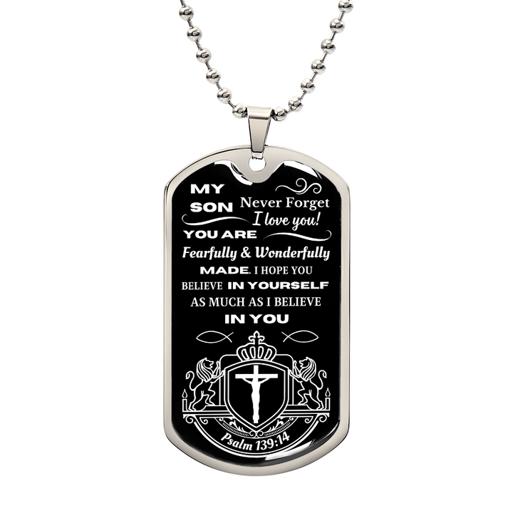 My Son | I BELIEVE IN YOU (Luxury Military Style Dog Tag Necklace)