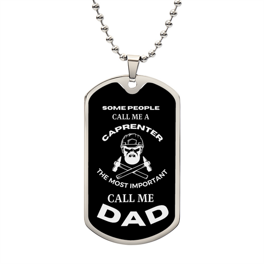 CARPENTER | Call Me Dad  (Military Style Dog Tag Necklace)