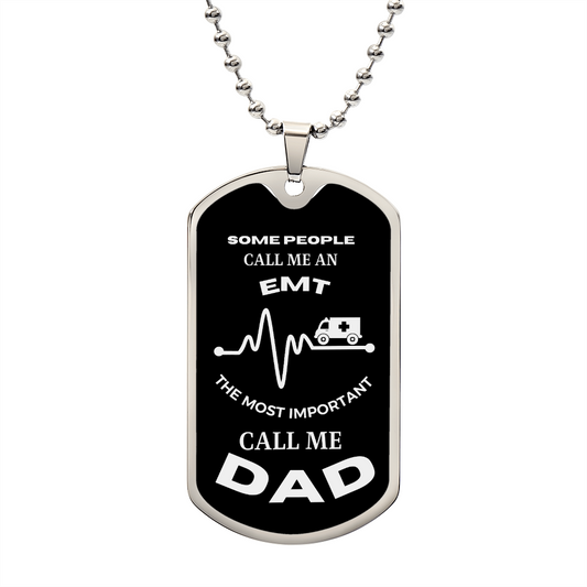 EMT | Call Me Dad (Military Style Dog Tag Necklace)