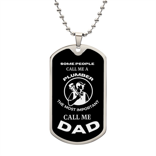 PLUMBER | Call Me Dad (Military Style Dog Tag Necklace)