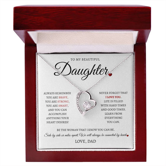 To My Beautiful Daughter | ALWAYS REMEMBER | From Dad (Forever Love Necklace)