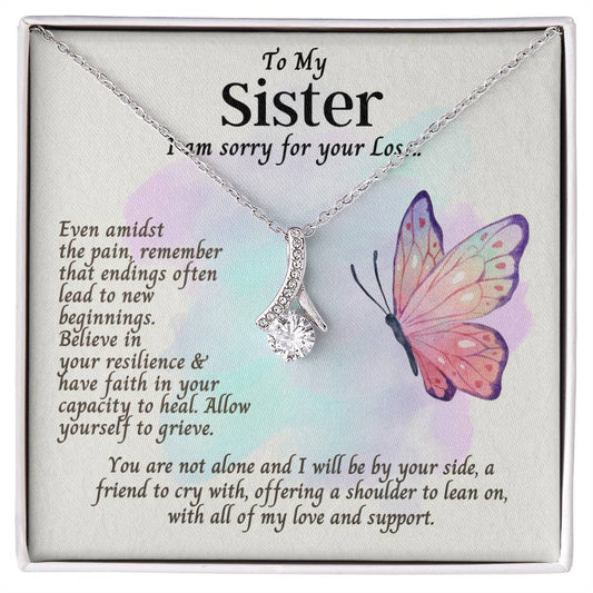 To My Sister | Sorry For Your Loss | Friendship and Encouragement (Alluring Beauty Necklace)