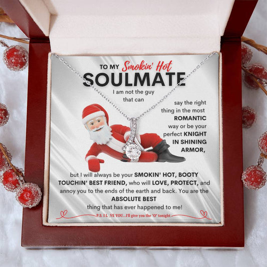 To My Smokin' Hot Soulmate | Merry Christmas | Naughty Santa (Alluring Beauty Necklace)