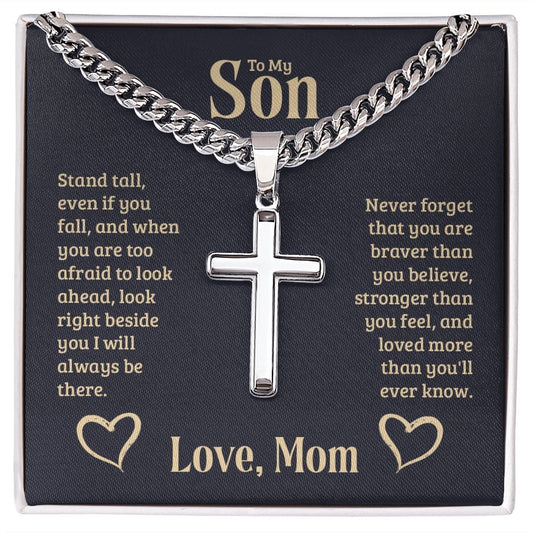To My Son | Stand Tall | From Mom (Artisan Cross Cuban Chain)