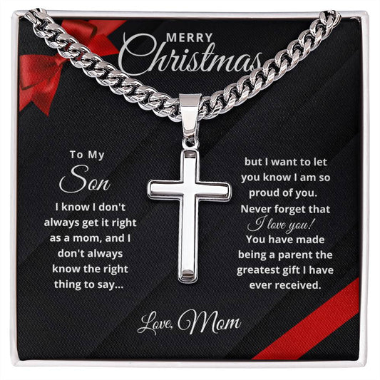 Merry Christmas Son | My Greatest Gift | Love Mom (Artisan Cross Cuban Chain)