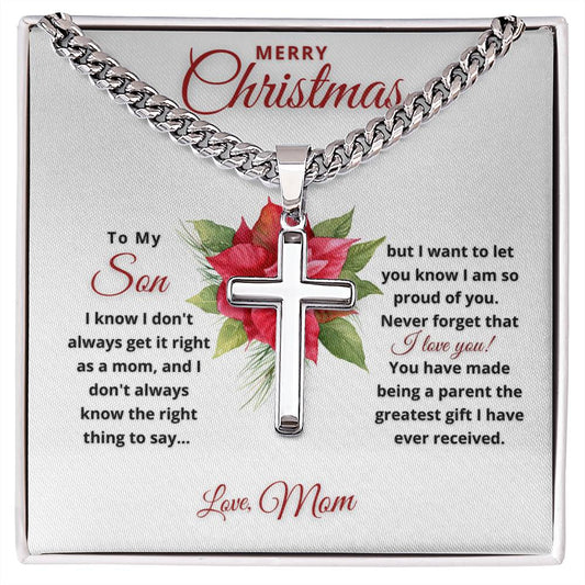 Merry Christmas Son | My Greatest Gift | Love Mom (Artisan Cross Cuban Chain)