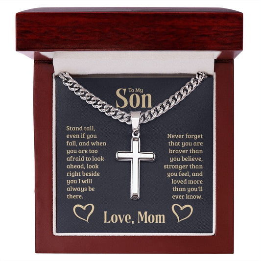 To My Son | Stand Tall | From Mom (Artisan Cross Cuban Chain)