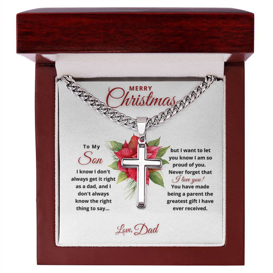 Merry Christmas Son | My Greatest Gift | Love Dad (Artisan Cross Cuban Chain)