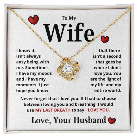 To My Wife | My Last Breath | From Husband (Love Knot Necklace)