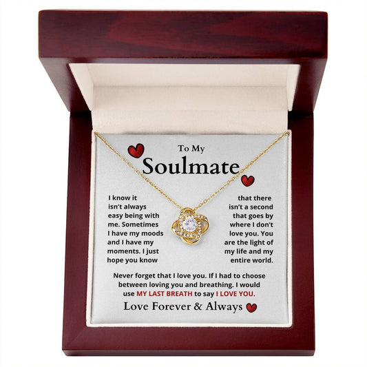 To My Soulmate | MY LAST BREATH (Love Knot Necklace)