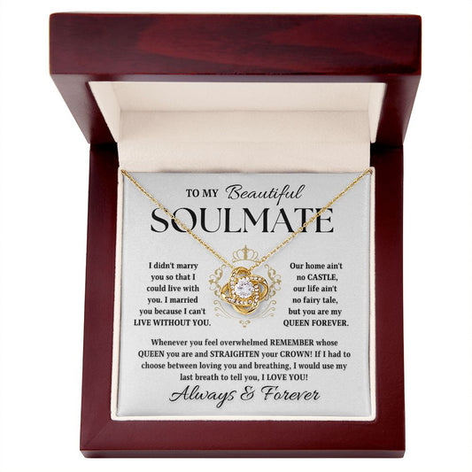 To My Beautiful Soulmate | MY QUEEN FOREVER (Love Knot Necklace)