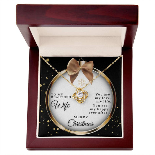 To My Beautiful Wife | My Love | Merry Christmas (Love Knot Necklace)