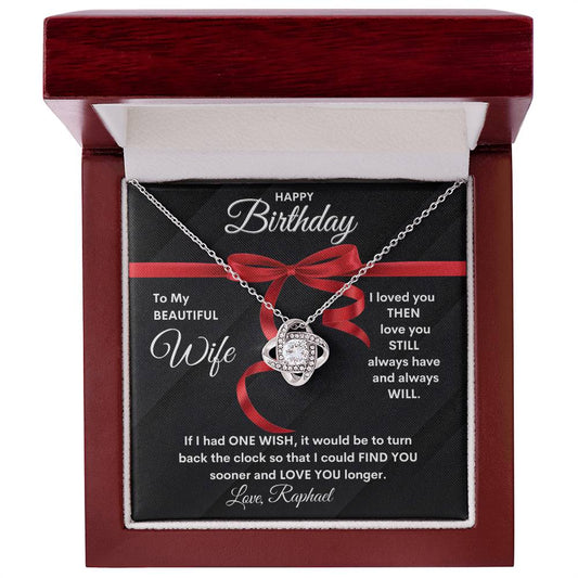 To My Beautiful Wife | One Wish | Happy Birthday Customize Signature Name (Love Knot Necklace)