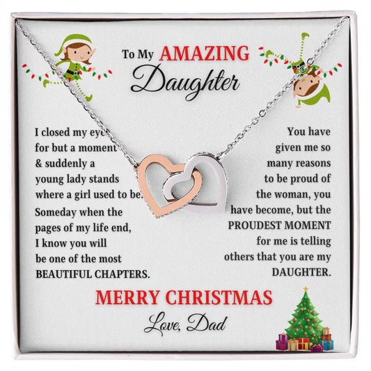 Merry Christmas To My Amazing daughter | Proudest Moment | Love Dad (Interlocking Hearts)