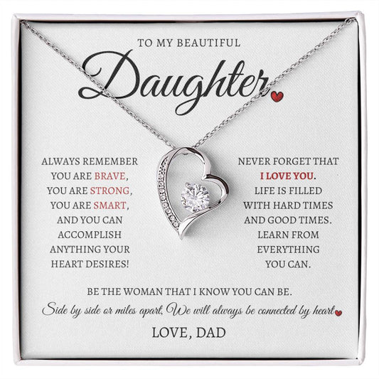 To My Beautiful Daughter | ALWAYS REMEMBER | From Dad (Forever Love Necklace)