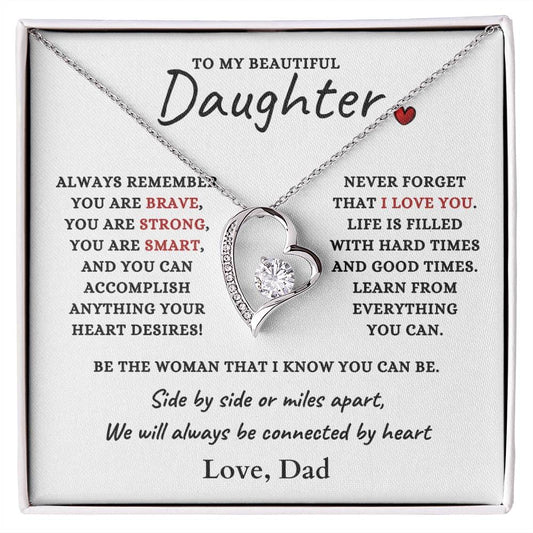 To My Beautiful Daughter | ALWAYS REMEMBER | From Dad (Forever Love Necklace)