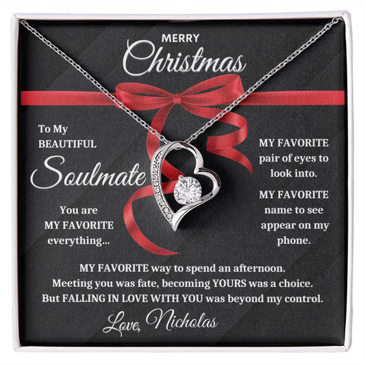 To My Beautiful Soulmate | Beyond My Control | Merry Christmas Personalized Signature (Forever Love Necklace)