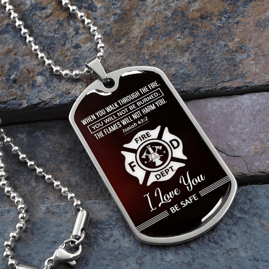 Firefighter | The Flames will not Harm YOU (Dog Tag Necklace)