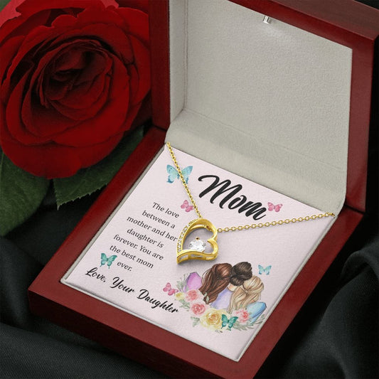 Mom | The Love Between Mother and Daughter is Forever (Forever Love Necklace)