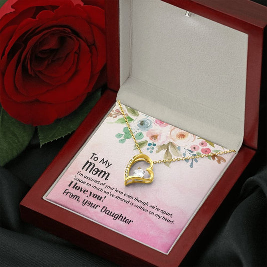 To My Mom | I'm Assured of Your Love | From Daughter (Forever Love Necklace)