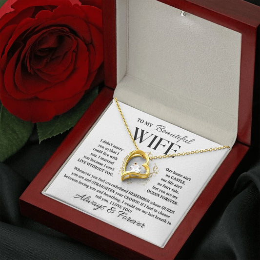 To My Beautiful Wife | MY QUEEN FOREVER (Forever Love Necklace)