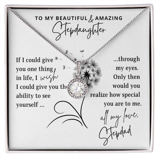 To My Stepdaughter | WISH | From Stepdad (Eternal Hope Necklace)