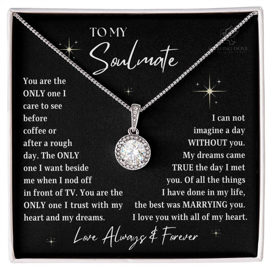 To My Soulmate | You Are the ONLY ONE (Eternal Hope Necklace)