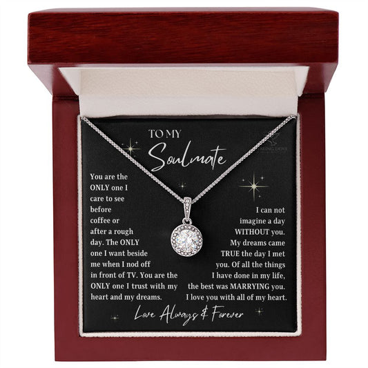 To My Soulmate | You Are the ONLY ONE (Eternal Hope Necklace)