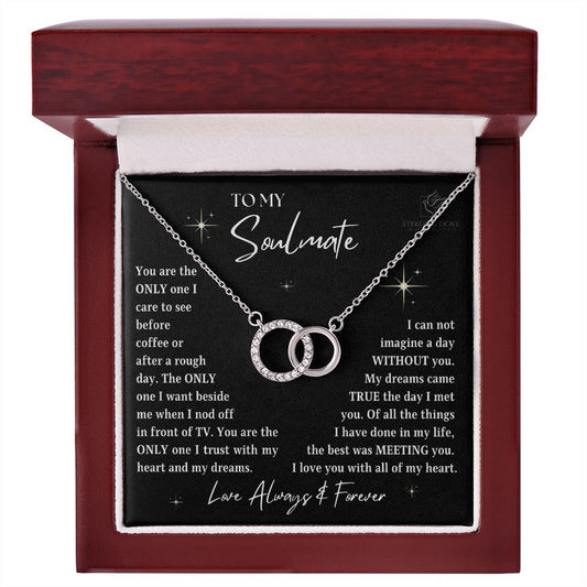 To My Soulmate | You Are the ONLY One (Perfect Pair Necklace)