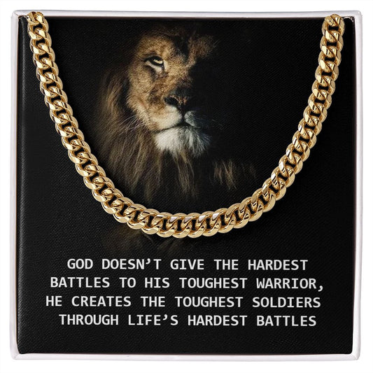 God Doesn't Give the Hardest Battles to His Toughest Warrior (Cuban Chain)