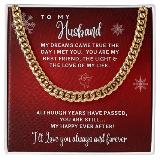 To My Husband | My Happy Ever After (Cuban Chain / Christmas Collection)