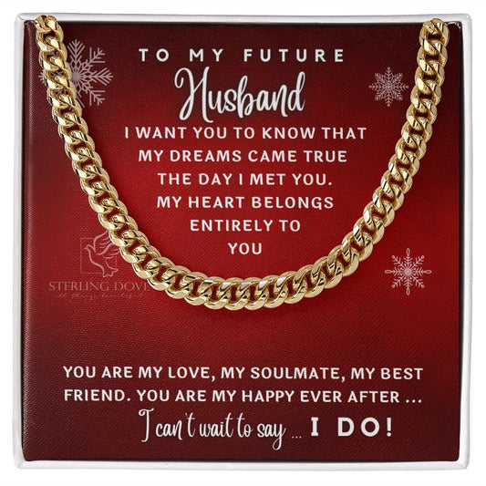To My Future Husband | Ever After | Christmas Collection (Cuban Link Chain)