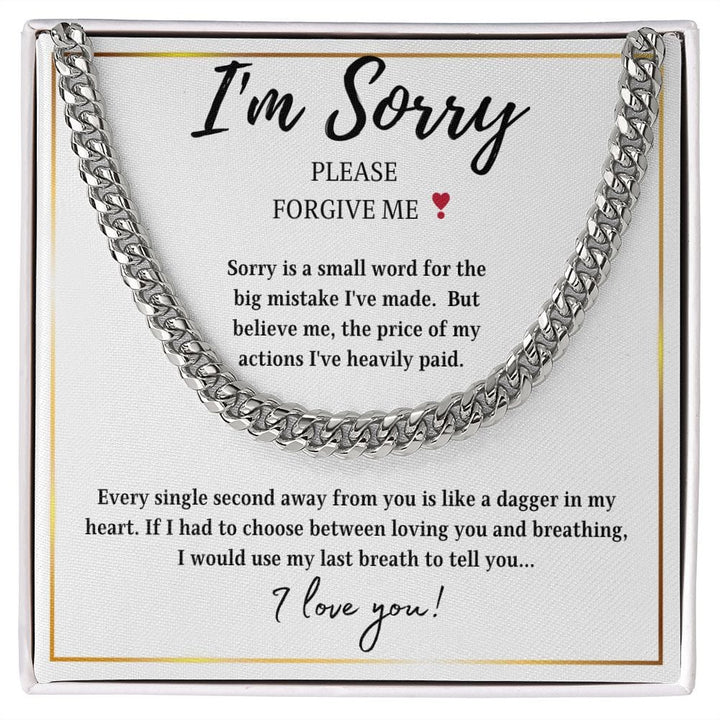 I'm Sorry | Please Forgive Me (Cuban Link Chain)