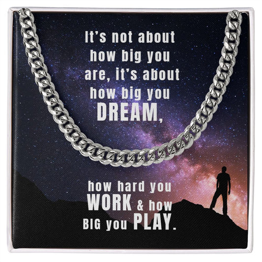 Dream Work Play | Encouragement & Friendship  (Cuban Chain)