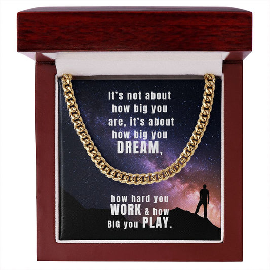 Dream Work Play | Encouragement & Friendship  (Cuban Chain)