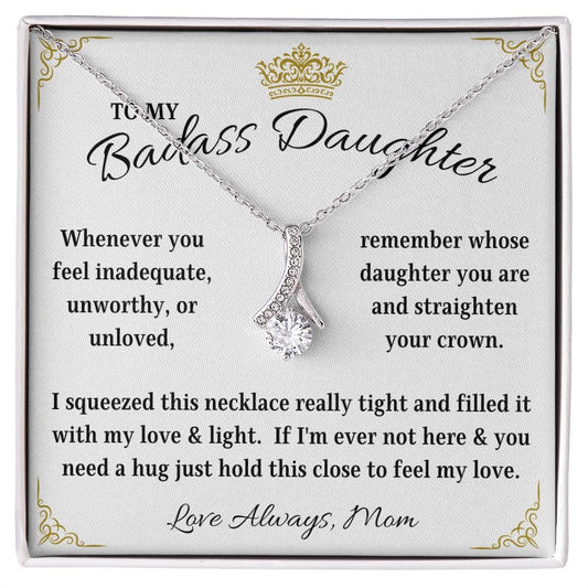 To My Badass Daughter | Love & Light | Love Mom (Alluring Beauty Necklace)