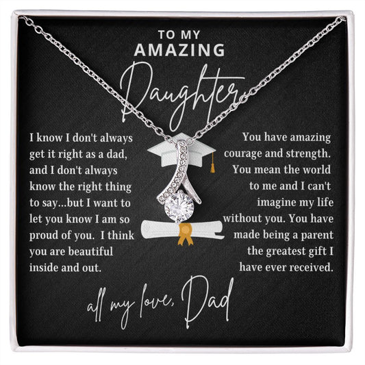 To My Daughter | Amazing Courage & Strength | From Dad (Alluring Beauty Necklace)