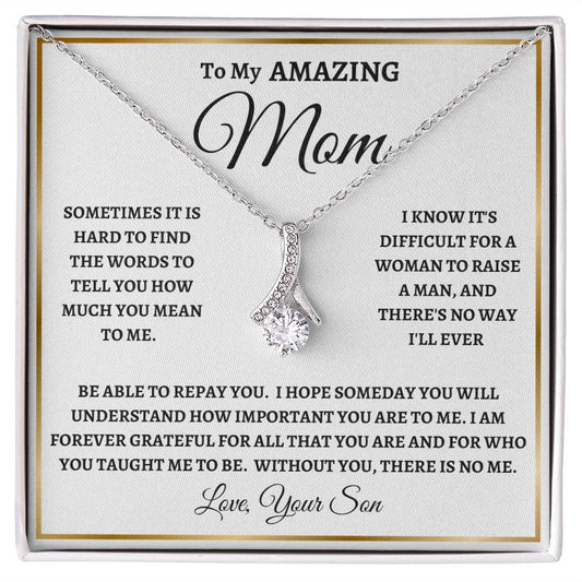 To My Amazing Mom | Forever Grateful | From Son (Alluring Beauty Necklace)