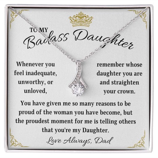 To My Badass Daughter | Proudest Moment | Love Dad (Alluring Beauty Necklace)